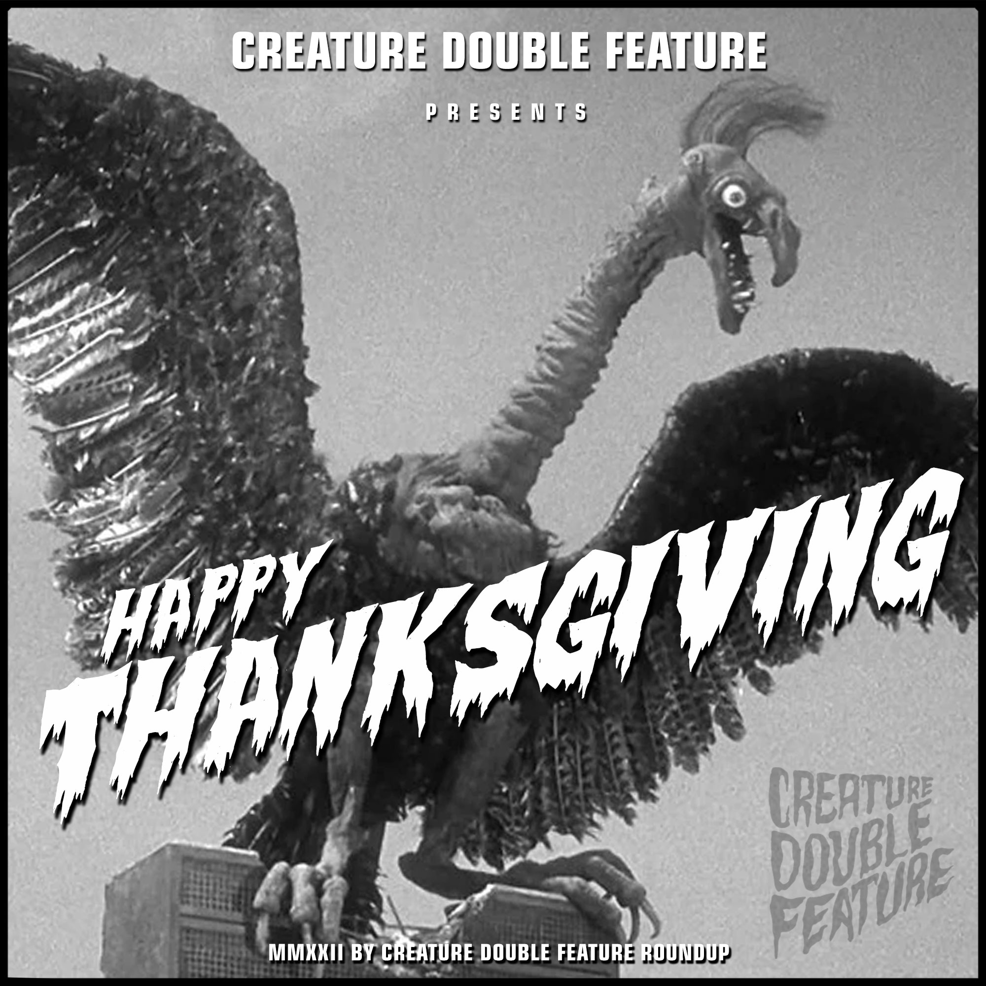 Happy Thanksgiving 2022 - The Giant Claw